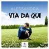 Alessandra - Album Via da qui