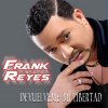 Frank Reyes - Album Devuélveme Mi Libertad