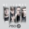 Piso 21 - Album Me Llamas
