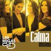 Las Migas - Album Calma