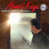 Ahmet Kaya - Album Kalsın Benim Davam... Divana Kalsın...