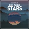 Jake Miller - Album Eyes on the Stars