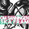 Future Idiots - Album Om sanningen ska fram