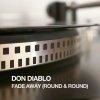 Don Diablo - Album Fade Away (Round & Round)