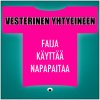 Vesterinen Yhtyeineen - Album Faija Käyttää Napapaitaa