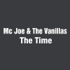 MC Joe & The Vanillas - Album The Time (A.R Dance Edit)