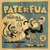 Pate de Fuá - Album Película Muda Segunda Parte