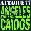 Attaque 77 - Album Vinyl Replica: Angeles Caidos