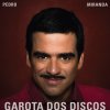 Pedro Miranda - Album Garota dos Discos - Single