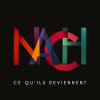 Nach - Album Ce qu'ils deviennent