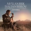 Arslanbek Sultanbekov - Album Dombira