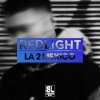 Redlight - Album LA 2 Mexico