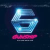 GUNSHIP - Album Fly for Your Life