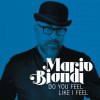 Mario Biondi - Album Do You Feel Like I Feel