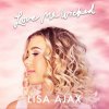 Lisa Ajax - Album Love Me Wicked