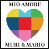 Muri & Mario - Album Mio Amore - Single