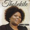 Thobekile - Album Shwele Baba