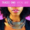 OWO - Album What So Not Touched (OWO Vocal Mix)