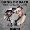 Karik - Album Bang or Back (Daniel Mastro Remix)