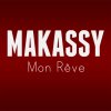 Makassy - Album Mon rêve