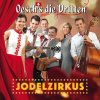Oesch's die Dritten - Album Jodelzirkus