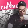 Reykon - Album El Chisme