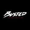 Busted - Album On What You're On