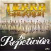 Banda Tierra Sagrada - Album La Repetición