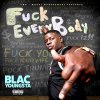 Blac Youngsta - Album F*ck Everybody
