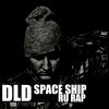 DLD - Album Space Ship