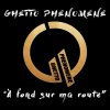 Ghetto phénomène - Album À fond sur ma route