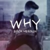 Zach Herron - Album Why