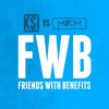 KSI feat. MNDM - Album Friends With Benefits (KSI vs MNDM)