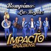 Impacto Sinaloense - Album Rompimos las Reglas