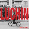 Ana Tijoux - Album Luchin