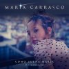 María Carrasco - Album Como Sueña María