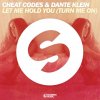 Cheat Codes feat. Dante Klein - Album Let Me Hold You (Turn Me On)