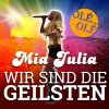 Mia Julia - Album Wir sind die Geilsten