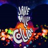 Jake Miller - Album Collide - Single