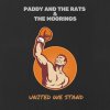 Paddy and the Rats - Album United We Stand