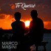 Marco Masini - Album Te Querrè