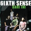 6ixth Sense - Album Hari Ini 6ixth Sense