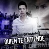 Crecer German - Album Quién Te Entiende