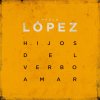 Pablo López - Album Hijos Del Verbo Amar