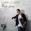 Mark Lower - Album Mark Lover