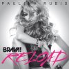 Paulina Rubio - Album Brava Reload