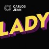 Carlos Jean - Album Lady (Radio Edit)