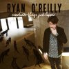 Ryan O'Reilly - Album Sometimes Things Just Happen