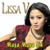 Lissa V - Album Masa Masa Sih