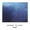 Ember Island - Album Creep